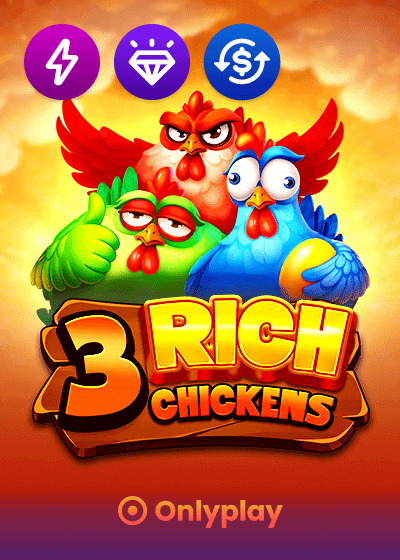 3 Rich Chickens