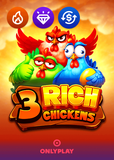 3 Rich Chickens