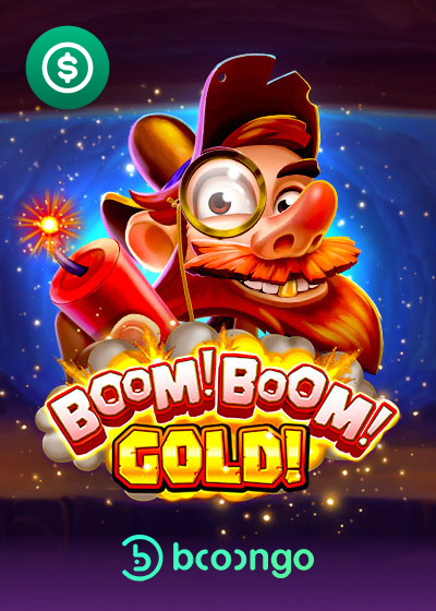 Boom! Boom! Gold!