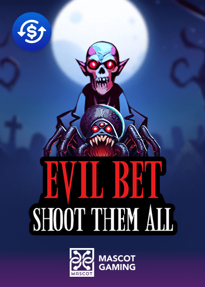 Evil Bet Shoot Them All
