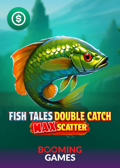 Fish Tales Double Catch Max Scatter