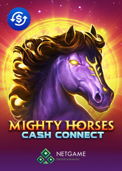 Mighty Horses: Cash Connect
