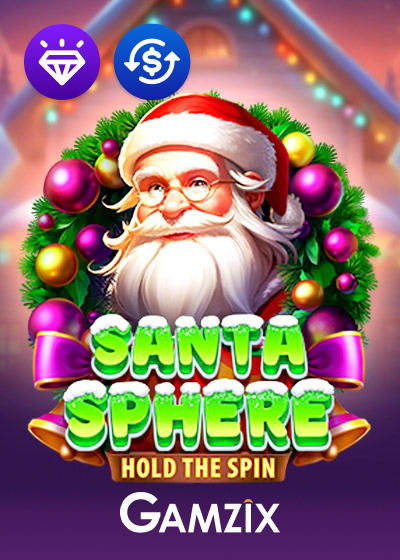 Santa Sphere Hold The Spins