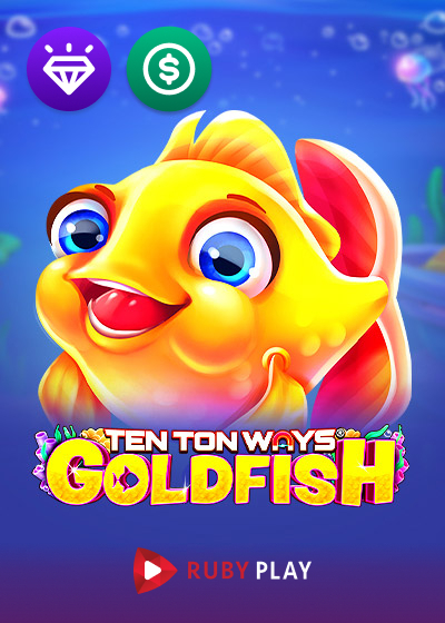 Ten Ton Ways Goldfish