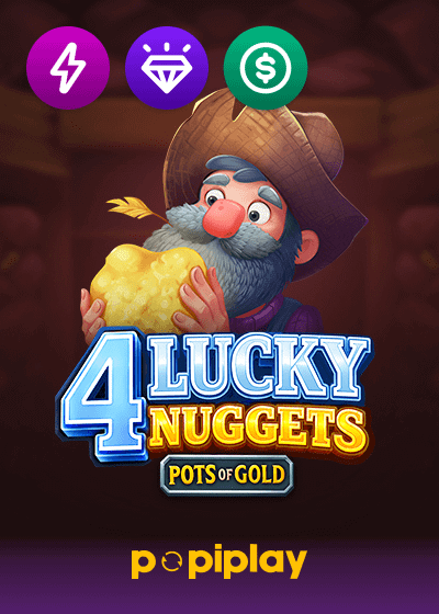 4 Lucky Nuggets